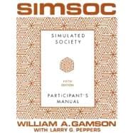 SIMSOC: Simulated Society, Participant's Manual Fifth Edition (Participant's Manual)