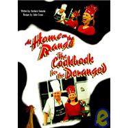 At Home on the Range : The Cookbook for the Deranged!
