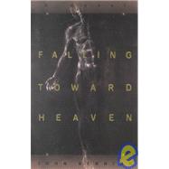 Falling Toward Heaven