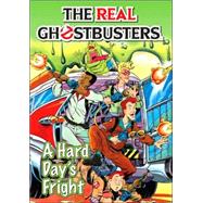 The Real Ghostbusters: A Hard Day's Fright
