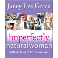 Imperfectly Natural Woman: the pocket book