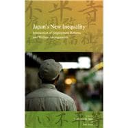 Japan's New Inequality Intersection of Employment Reforms and Welfare Arrangements