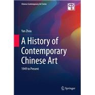 A History of Contemporary Chinese Art
