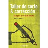 Taller de corte y corrección / Seamstress and Correction: Guía para la creación literaria / Guide to Creative Writing