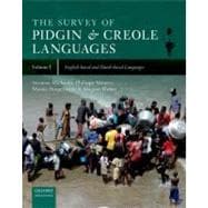 The Survey of Pidgin and Creole Languages Volume I English-based and Dutch-based Languages