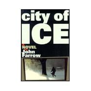City of Ice : A Novel