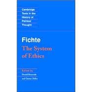 Fichte: The System of Ethics