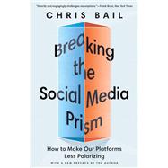 Breaking the Social Media Prism