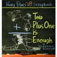 Two Plus One Is Enough Baby Blues Scrapbook #18