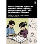 Augmentative and Alternative Communication for Children, Adolescents and Adults with Developmental Disorders