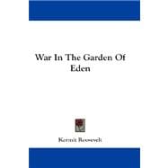 War in the Garden of Eden