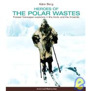 Heroes of the Polar Wastes