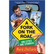 Fork on the Road 400 Cities/One Stomach,9780762751402