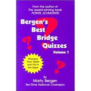 Bergen's Best Bridge Quizzes : Volume 1