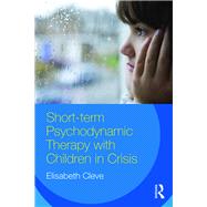 Short-term Psychodynamic Therapy with Children in Crisis