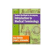 Student Workbook for Ehrlich/Schroeder's Introduction to Medical Terminology