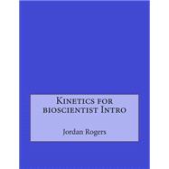 Kinetics for Bioscientist Intro