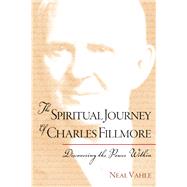 The Spiritual Journey of Charles Fillmore