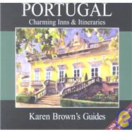 Karen Brown's Portugal : Charming Inns and Itineraries 2003