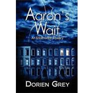 Aaron's Wait: An Elliott Smith Mystery