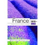 France 1815-2003 Modern History for Modern Languages