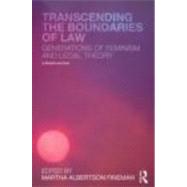 Transcending the Boundaries of Law: Generations of Feminism and Legal Theory