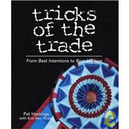 Tricks of the Trade : From Best Intentions to Best in Show