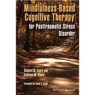 Mindfulness-Based Cognitive Therapy for Posttraumatic Stress Disorder