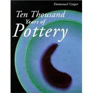 Ten Thousand Years of Pottery