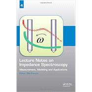 Lecture Notes on Impedance Spectroscopy: Volume 4