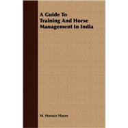 A Guide To Training And Horse Management In India
