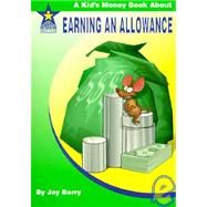 Earning an Allowance : A Kid's Money Book About