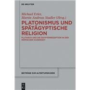 Platonismus Und Spätägyptische Religion
