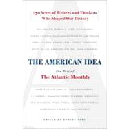 The American Idea: The Best of the Atlantic Monthly