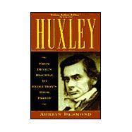 Huxley : From Devil's Disciple to Evolution's High Priest