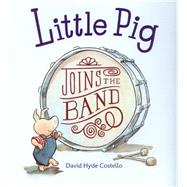 Little Pig Joins the Band