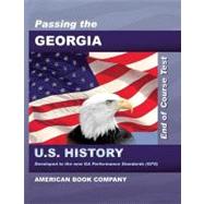 Passing the Georgia End of Course Test in United States History Revised