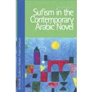 Sufism in the Contemporary Arabic Novel