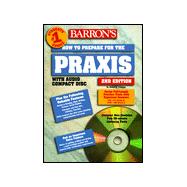Barron's How to Prepare for the Praxis