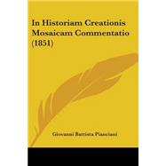 In Historiam Creationis Mosaicam Commentatio