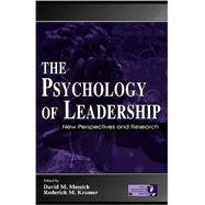 The Psychology of Leadership; New Perspectives and Research