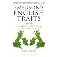 Emerson's English Traits and the Natural History of Metaphor