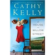 The House on Willow Street A novel
