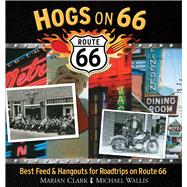 Hogs on 66 Best Feed and Hangouts for Roadtrips on Route 66