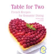 Table for Two French Recipes for Romantic Dining,9782080301406