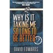 Why is it Taking Me So Long to Get Better?