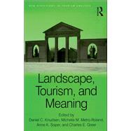 Landscape, Tourism, and Meaning