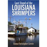 Last Stand of the Louisiana Shrimpers