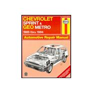 Chevrolet Sprint & Geo Metro Automotive Repair Manual 1985 Thru 1994