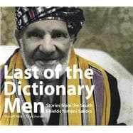 Last Of The Dictionary Men Stories from the South Shields Yemeni Soldiers